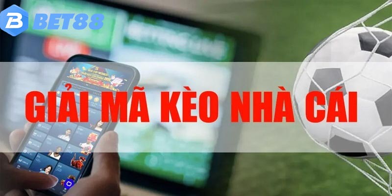 Giải mã về kèo nhà cái đẳng cấp