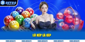 Lô kép là gì? Bí kíp soi cầu chuẩn xác nhất 2025 Tại Bet88