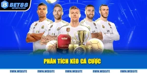 Phân tích kèo đỉnh cao tại Bet88: Bí kíp thắng lớn