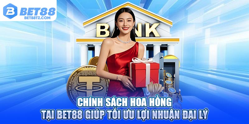 Chính sách hoa hồng tại Bet88 giúp tối ưu lợi nhuận đại lý